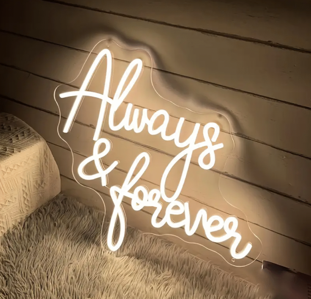 Classy acrylic "always & forever" neon sign