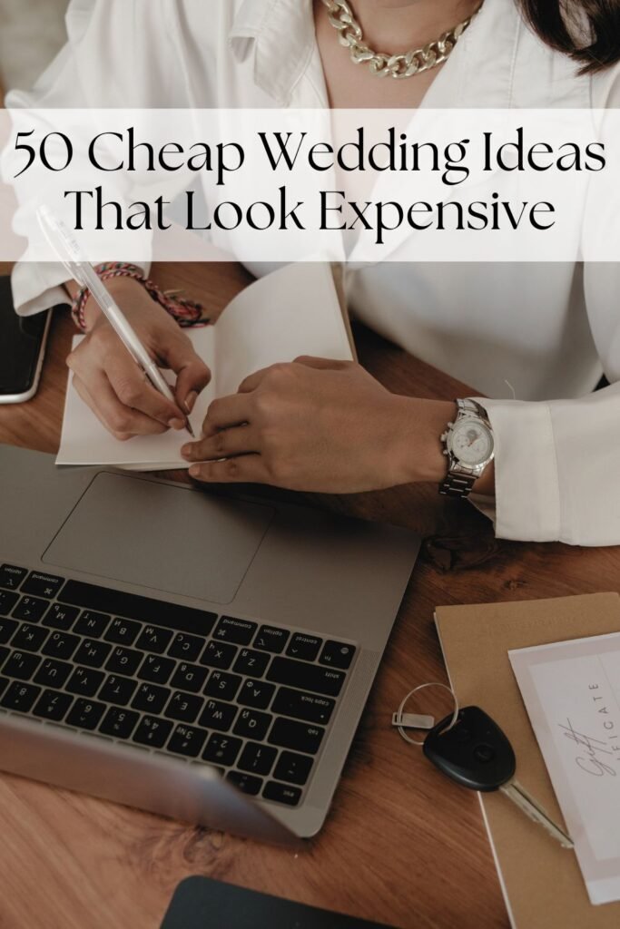 cheap wedding ideas that look expensive
